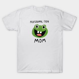 Professional Frog Mom T-Shirt